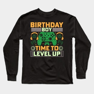 Birthday boy, time to level up Long Sleeve T-Shirt